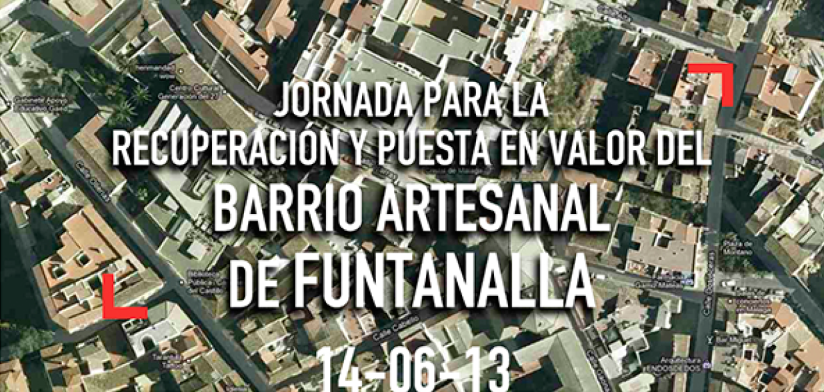 Jornada para la Recuperación y Puesta en Valor del Barrio Artesanal de Funtanalla