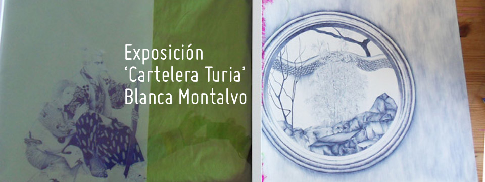 Exposición ‘Cartelera Turia’ de Blanca Montalvo