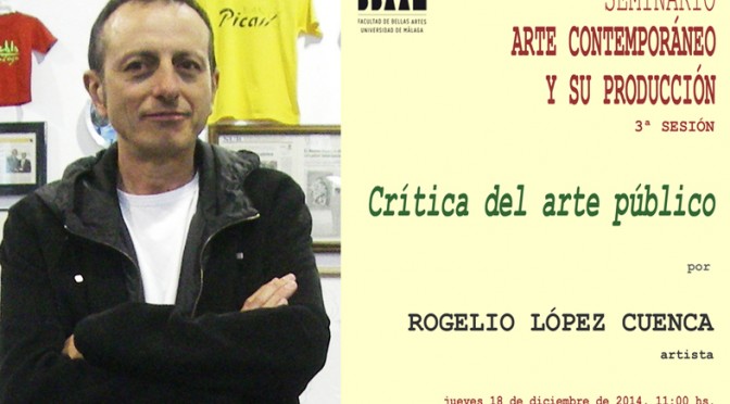Conferencia de Rogelio López Cuenca “Crítica del arte público”
