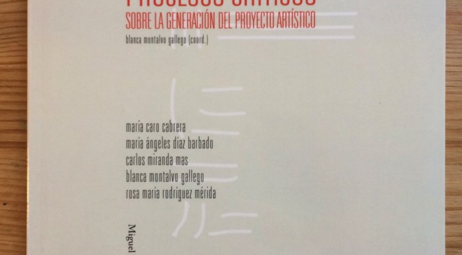 Presentación del libro “Procesos Críticos. La generación del proyecto artístico”