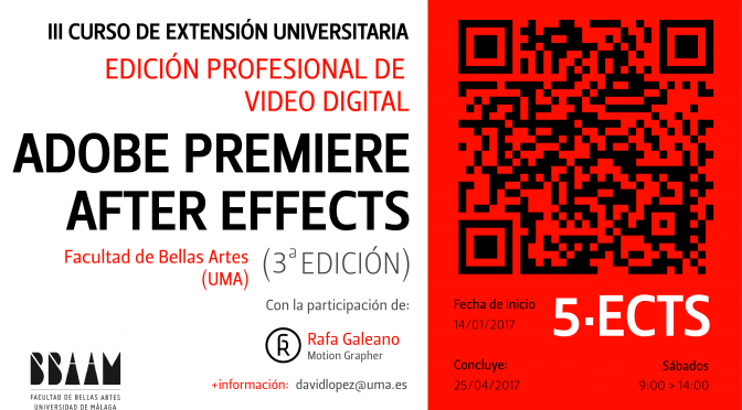 III CURSO «ADOBE PREMIERE CS6 Y AFTER EFFECTS CS6» Preinscripción del 06/09/2016 al 09/01/2017.
