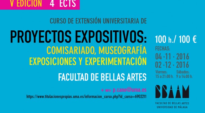 Curso de Proyectos expositivos. Preinscripción desde el 15/09/2016 hasta el 30/10/2016.