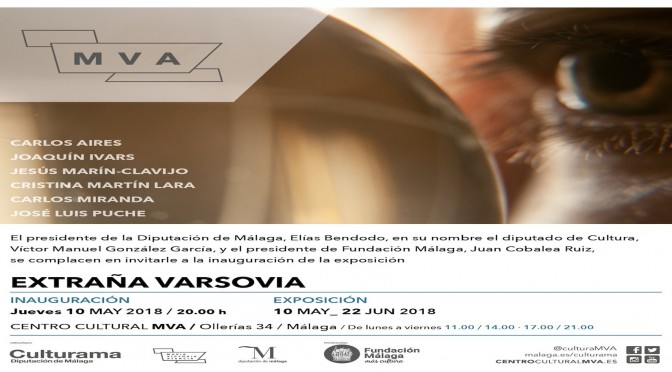 JOAQUÍN IVARS, JESÚS MARÍN-CLAVIJO Y CARLOS MIRANDA PARTICIPAN EN “EXTRAÑA VARSOVIA” COLECTIVA EN EL CENTRO CULTURAL PROVINCIAL.