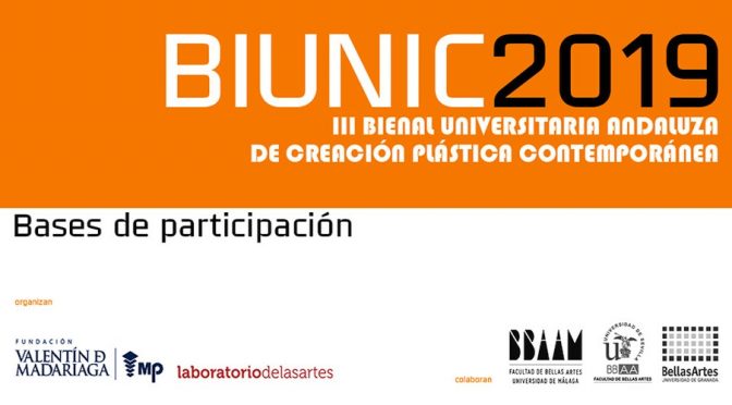 BIUNIC2019 III BIENAL UNIVERSITARIA ANDALUZA DE CREACIÓN PLÁSTICA CONTEMPORÁNEA