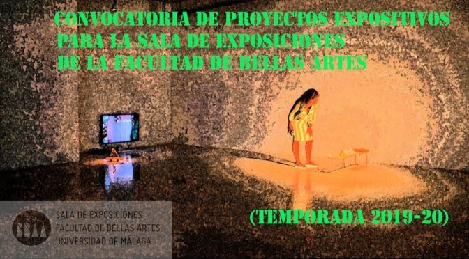 convocatoria proyectos expositivos para la sala de exposiciones de la facultad de bellas artes (temporada 2019-2020)