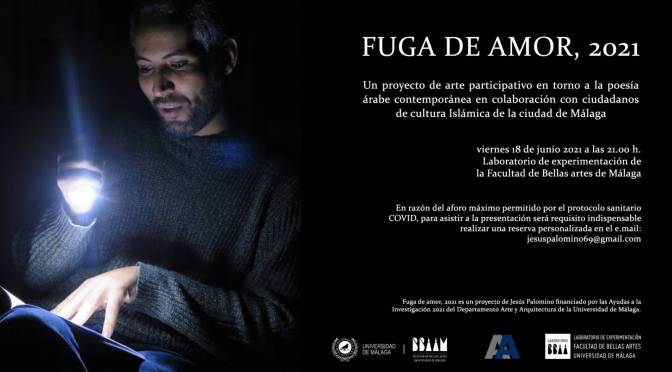 Perfomance: FUGA DE AMOR, 2021 de Jesús Palomino. 18/06/21 a las 21.00 h. Lab. de experimentación de la F. Bb.aa. de Málaga.