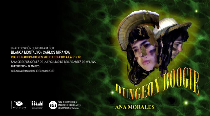 Inauguración exposición: “Dungeon Boogie” de Ana Morales.  20/02/2020, 19:00. Sala de Exposiciones de la Facultad de BB.AA.