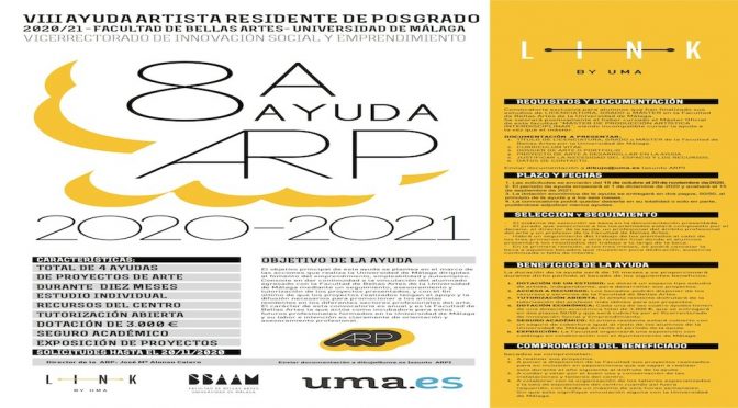VIII BECA ARTISTA RESIDENTE DE POSGRADO 2020/21 – FACULTAD DE BELLAS ARTES- UNIVERSIDAD DE MÁLAGA