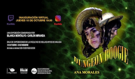 Inauguración virtual exposición “Dungeon Boogie” de Ana Morales. 15/10/2020, 19:30 hs., en Instagram @Kuriblu y en el canal Kuriblu de la plataforma de streaming Twitch.