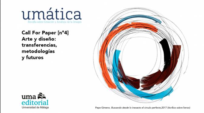 umática call paper nº 4. Arte y diseño: transferencias, metodologías y futuros.