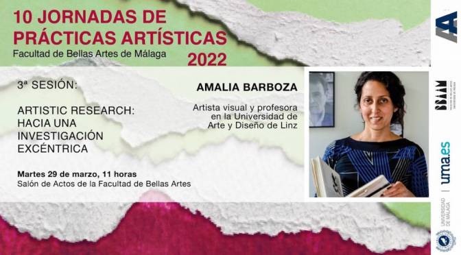Conferencia “Artistic Research, Hacia una investigación excéntrica” de Amalia Barboza – 29 de Marzo de 2022