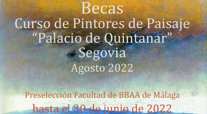 Becas del Curso de Pintores de Paisaje “Palacio de Quintanar” de Segovia 2022