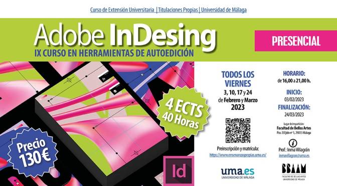 IX CURSO DE EXTENSIÓN UNIVERSITARIA EN HERRAMIENTAS DE AUTOEDICIÓN: ADOBE INDESIGN, de la profesora Inma Villagrán. Inicio 3/02/23.