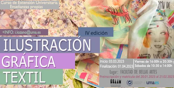 Curso de Extensión Universitaria. Enseñanzas propias. CURSO DE ILUSTRACIÓN GRÁFICA TEXTIL. PREINSCRIPCIÓN Y MATRICULA: DEL 20/01 AL 21/02/23.